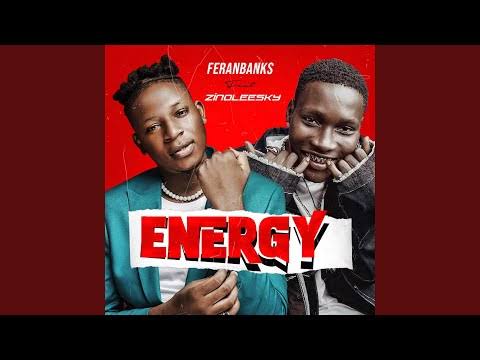 energy lyrics Feranbanks ft Zinoleesky