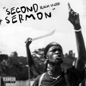 lyrics of second sermon black sherif ft burna boy