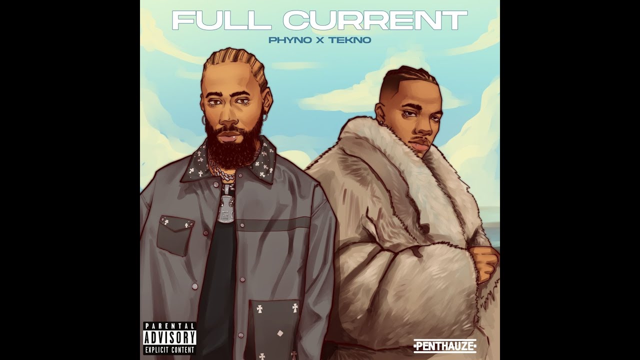 Full current lyrics Phyno ft Tekno