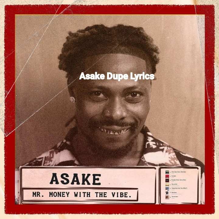 Asake dupe lyrics