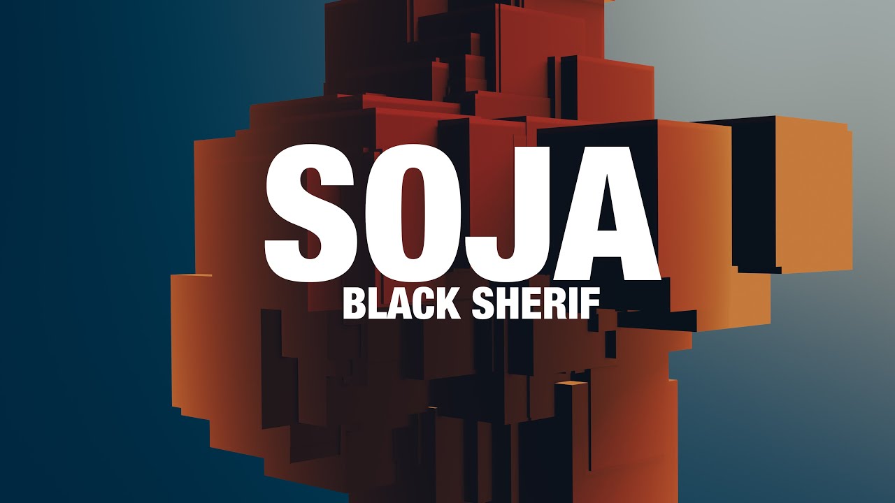 Soja lyrics Black Sherif 