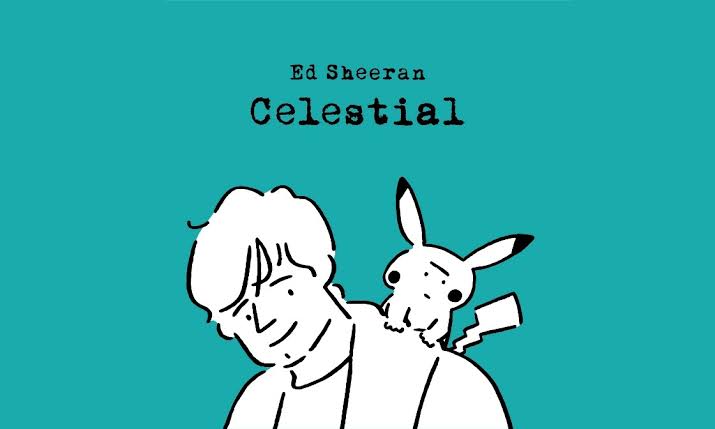 Ed sheeran celestial lyrics meaning