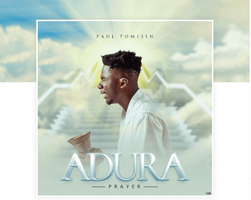 Adura lyrics by Paul Tomisin 