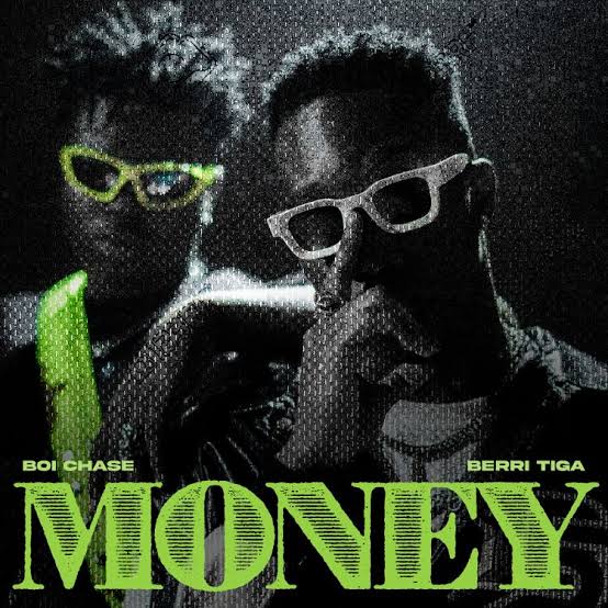 Boi chase ft berri Tiga Money Lyrics