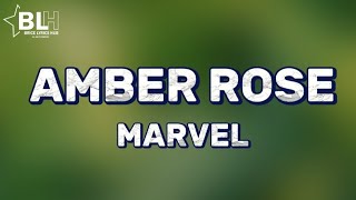 Amber rose lyrics Marvel 