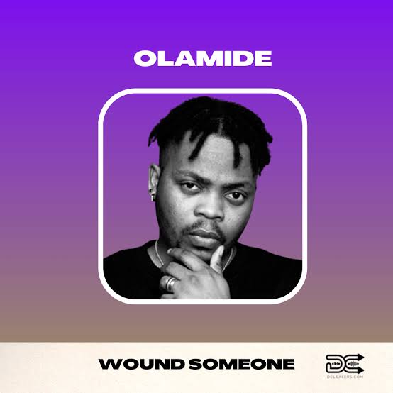 Olamide Wound Someone lyrics