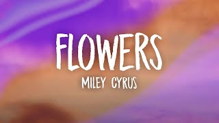 Miley Cyrus Flowers Lyrics Meaning 