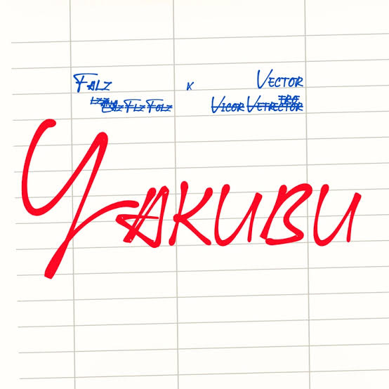 Falz Yakubu lyrics ft vector