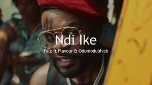 Ndi ike lyrics Falz ft Odumodublvck Flavour 