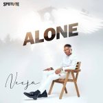 download i no dey alone mp3 by neeja