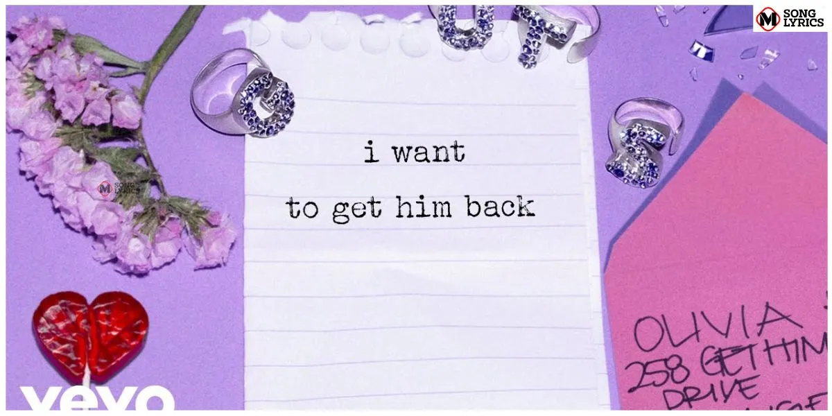 “get him back” lyrics Olivia Rodrigo
