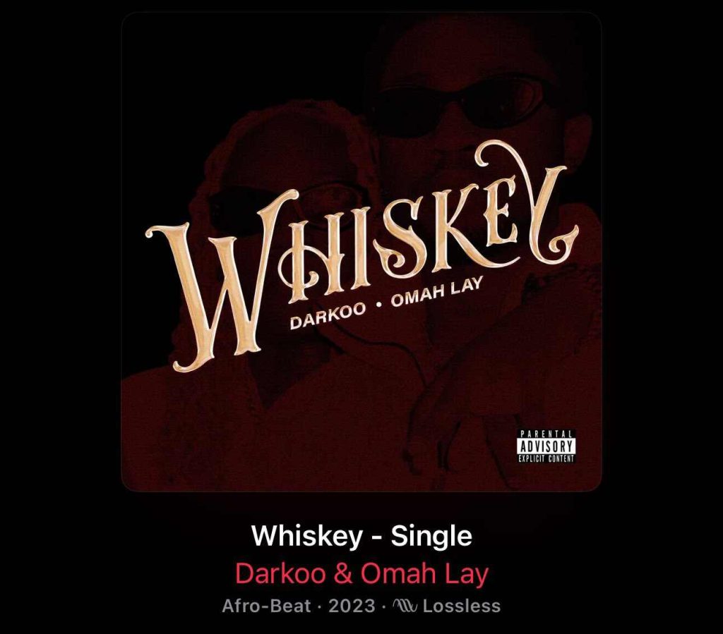 Darkoo ft Omah lay Whiskey lyrics