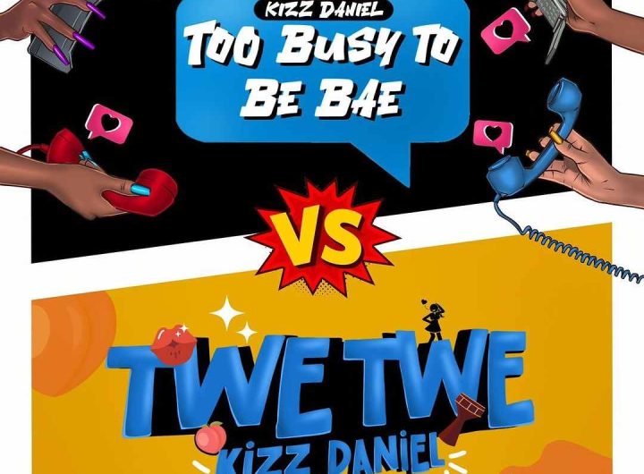 Kizz Daniel too busy to be bae lyrics