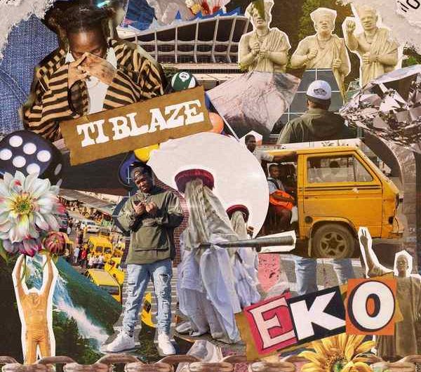 Ti Blaze Eko lyrics