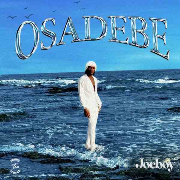 Joeboy Osadebe lyrics