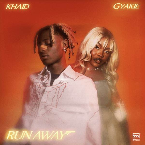 Khaid Run away lyrics ft Gyakie