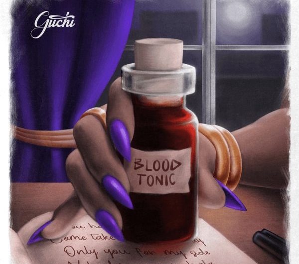 Guchi Blood tonic lyrics