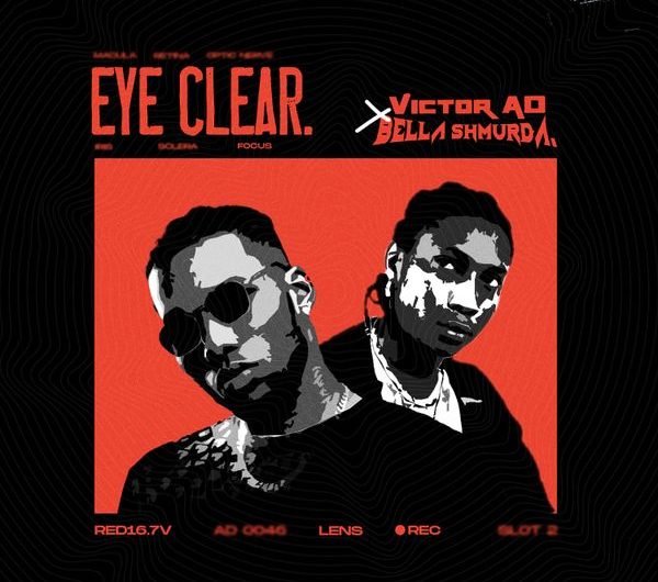 Victor AD Eye clear lyrics ft Bella Shmurda