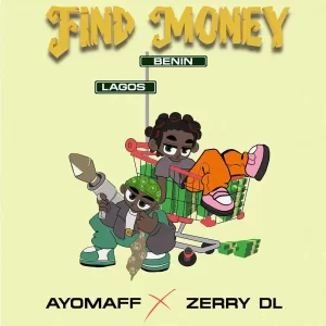 Ayo Maff Find Money Lyrics ft Zerrydl