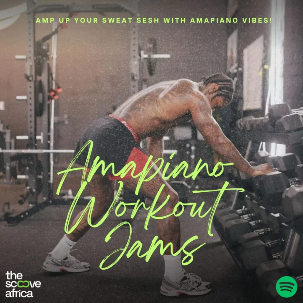 Amapiano workout playlist