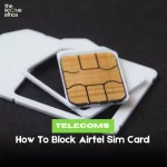 how to block airtel sim card