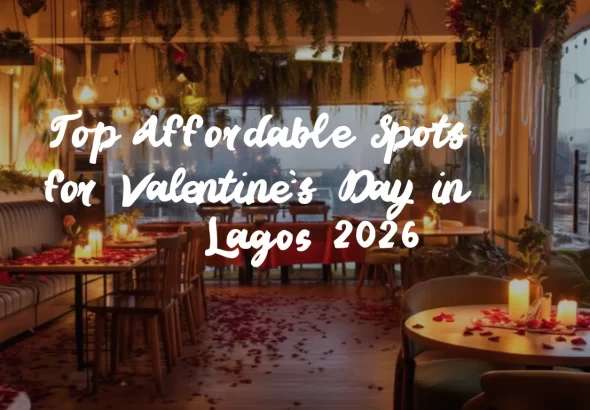Top Affordable Valentine's Day Spots in Lagos